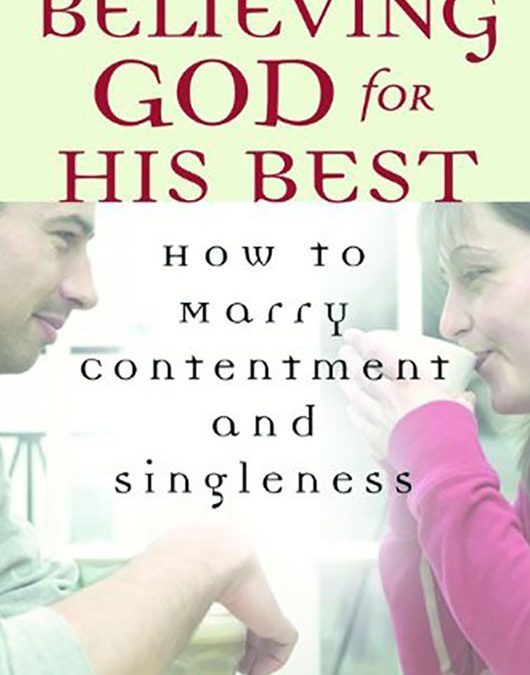 Believing God for His Best