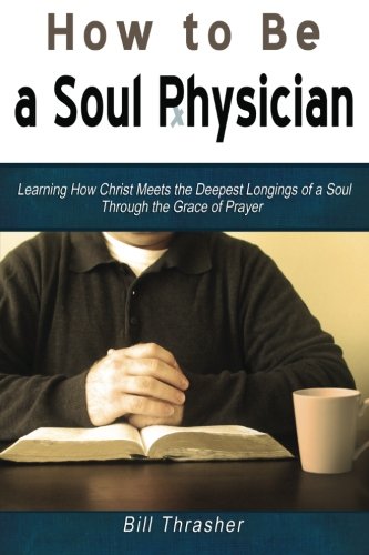 How to be a Soul Physician